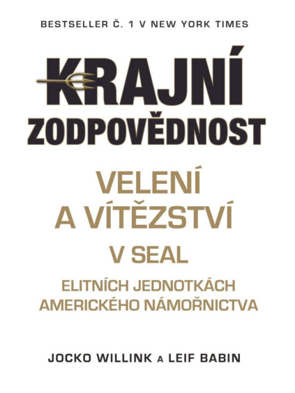 Krajní zodpovědnost - Velení a vítězství v SEAL