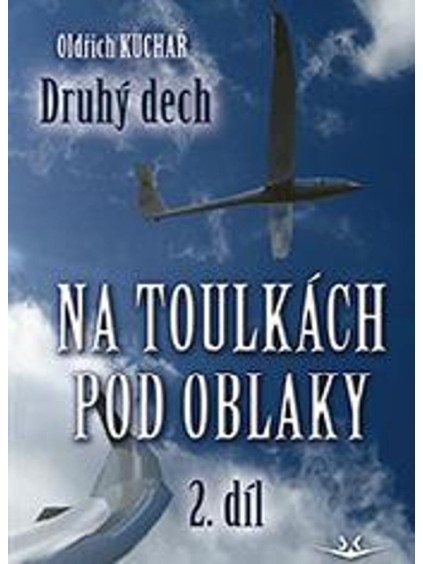 Na toulkách pod oblaky 2 - Druhý dech