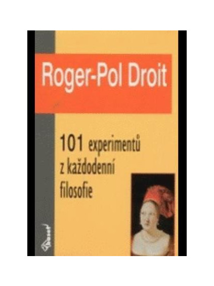 101 experimentů z každodenní filosofie