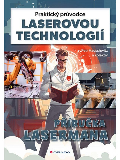 Praktický průvodce laserovou technologií - Příručka Lasermana