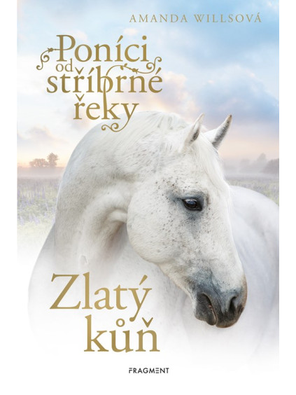 Poníci od stříbrné řeky - Zlatý kůň