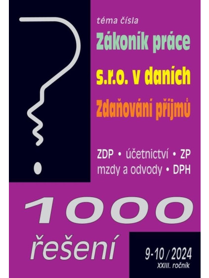 1000 řešení 9-10/2024 Zákoník práce, s.r.o. v daních, Zdaňování příjmů