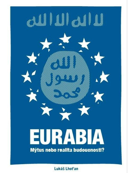 Eurabia - Mýtus nebo realita budoucnosti?