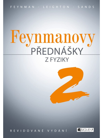 Feynmanovy přednášky z fyziky - revidované vydání - 2.díl