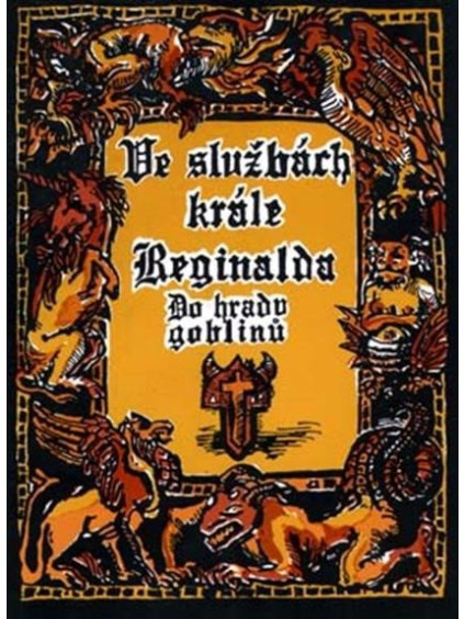 Ve službách krále Reginalda - Do hradu goblinů (gamebook)
