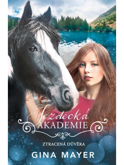 Jezdecká akademie 4 - Ztracená důvěra
