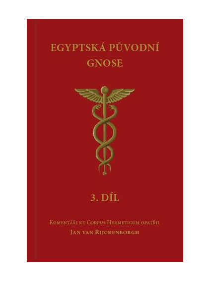 Egyptská původní gnose 3.díl