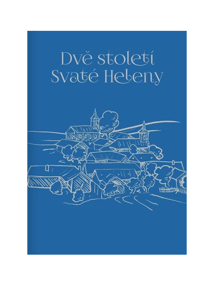 Dvě století Svaté Heleny