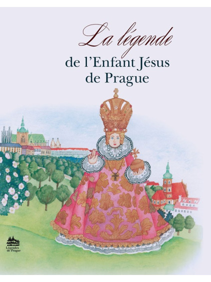 Legenda o Pražském Jezulátku (francouzsky)