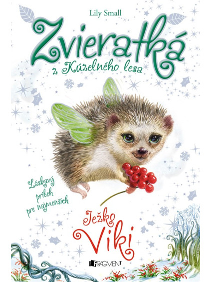 Zvieratká z Kúzelného lesa – Ježko Viki