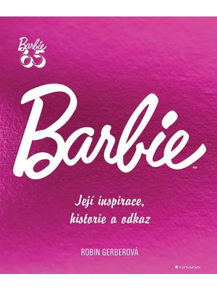 Barbie - Její inspirace, historie, odkaz