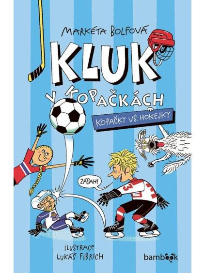 Kluk v kopačkách 3 - Kopačky vs. hokejky