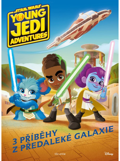 Star Wars - Dobrodružství mladých Jediů - Příběhy z předaleké galaxie