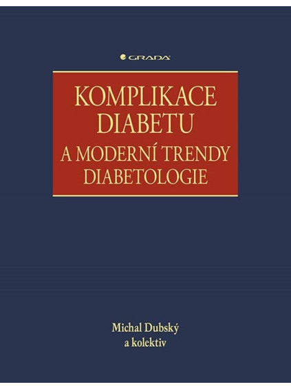 Komplikace diabetu a moderní trendy diabetologie