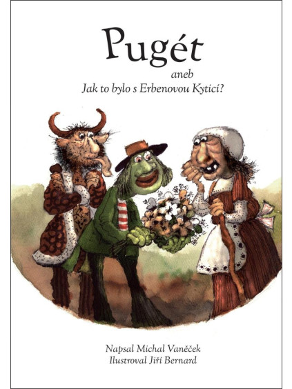 Pugét aneb Jak to bylo s Erbenovou Kyticí?