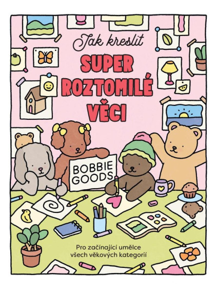 Jak kreslit super roztomilé věci s Bobbie Goods