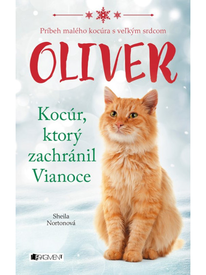 Oliver - kocúr, ktorý zachránil Vianoce