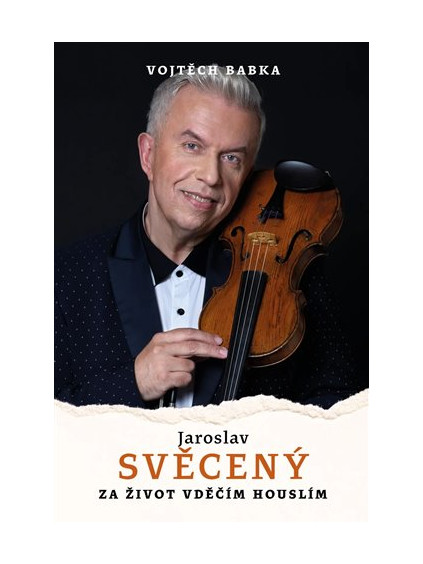 Jaroslav Svěcený: Za život vděčím houslím