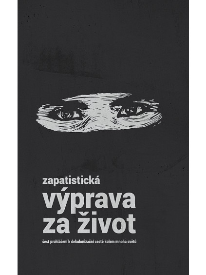 big zapatisticka vyprava za zivot sest k55 474426