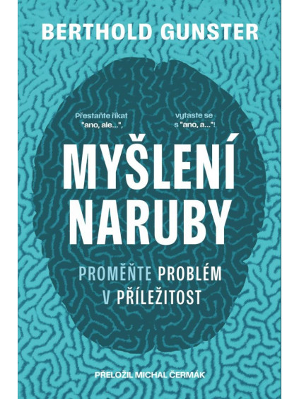 Myšlení naruby: Proměňte problém v příležitost