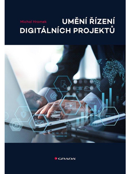 Umění řízení digitálních projektů