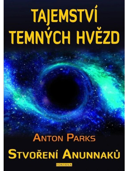 Tajemství temných hvězd - Stvoření Anunnaků