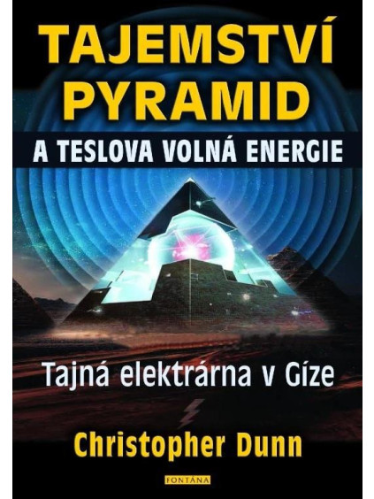Tajemství pyramid a Teslova volná energie - Tajná elektrárna v Gíze