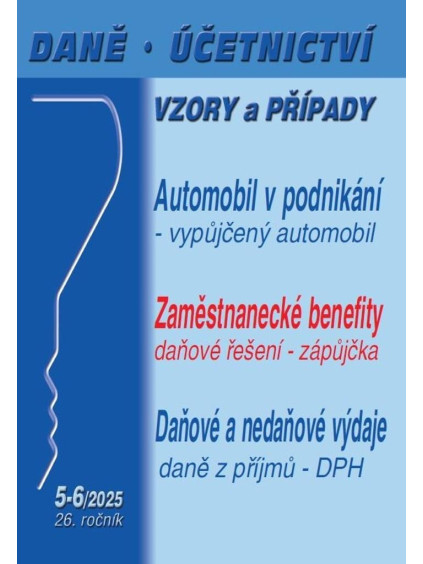 DÚVaP 5-6/2025 Daně, účetnictví, vzory a případy