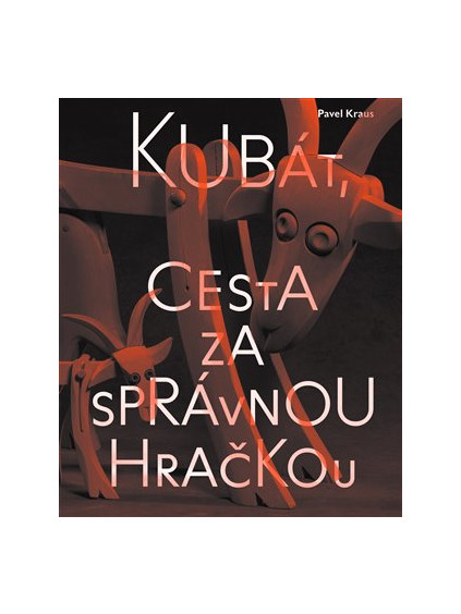 Kubát, cesta za správnou hračkou