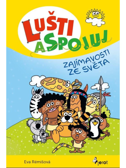 Lušti a spojuj - Zajímavosti ze světa