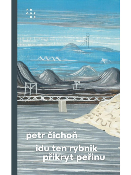 Idu ten rybnik přikryt peřinu