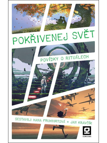 Pokřivenej svět - Povídky o rituálech
