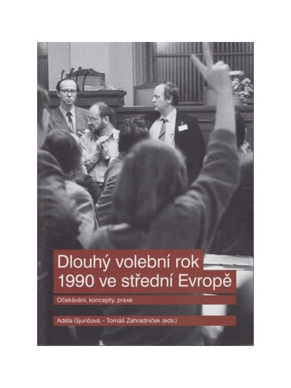 Dlouhý volební rok 1990 ve střední Evropě