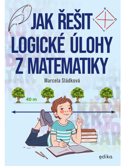 Jak řešit logické úlohy z matematiky