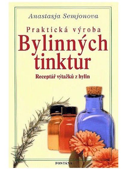 Praktická výroba bylinných tinktur