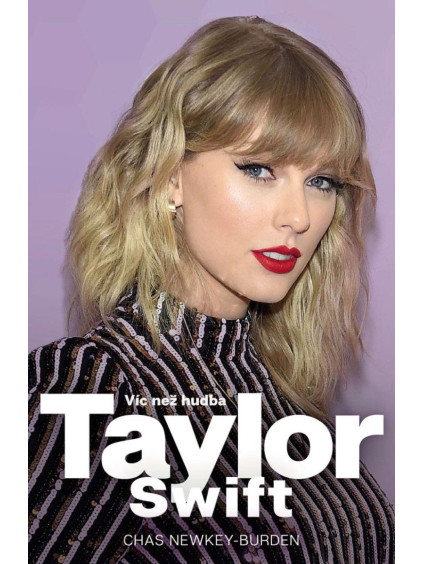 Taylor Swift - Víc než hudba