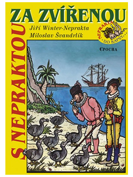 S Nepraktou za zvířenou