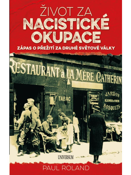 Život za nacistické okupace