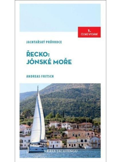 Řecko: Jónské moře - Jachtařský průvodce