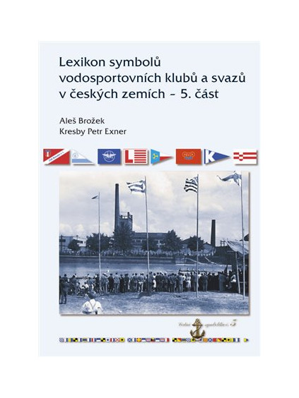 Lexikon symbolů vodosportovních klubů a svazů v českých zemích - 5. část