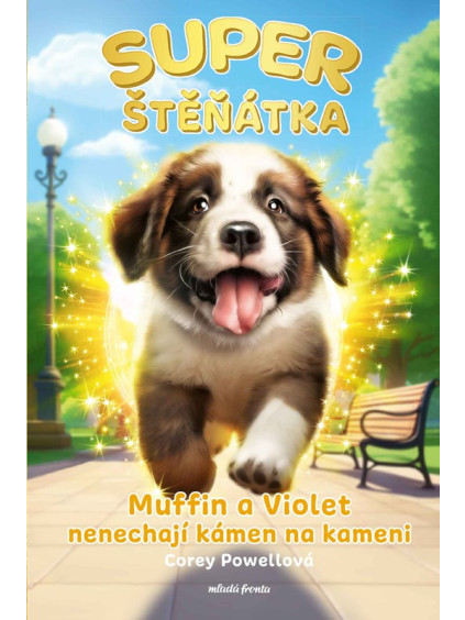 Superštěňátka: Muffin a Violet nenechají kámen na kameni