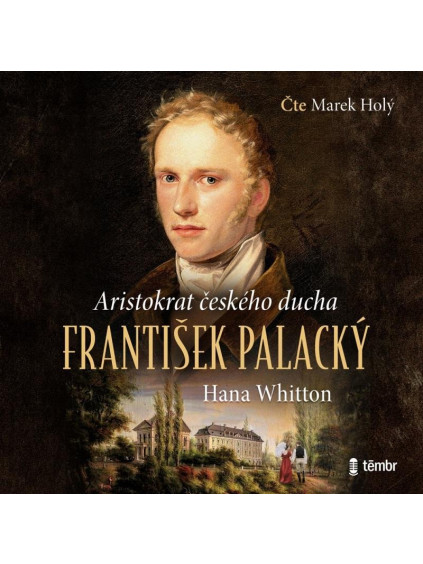 František Palacký – Aristokrat českého ducha - audioknihovna