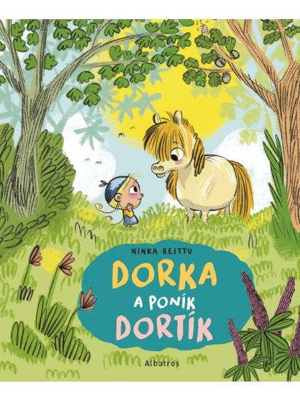 Dorka a poník Dortík