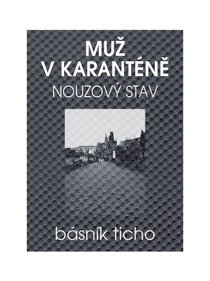 Muž v karanténě - Nouzový stav