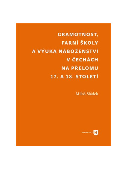 Gramotnost, farní školy a výuka náboženství v Čechách na přelomu 17. a 18. století