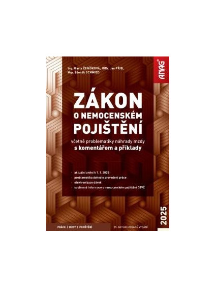 Zákon o nemocenském pojištění včetně problematiky náhrady mzdy s komentářem a příklady 2025