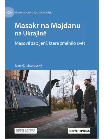 Masakr na Majdanu na Ukrajině - Masové zabíjení, které změnilo svět
