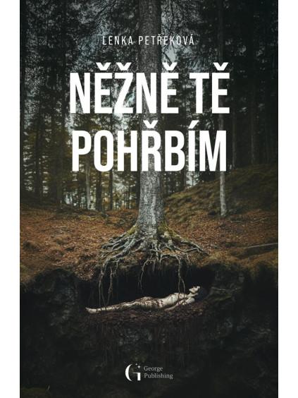 Něžně tě pohřbím