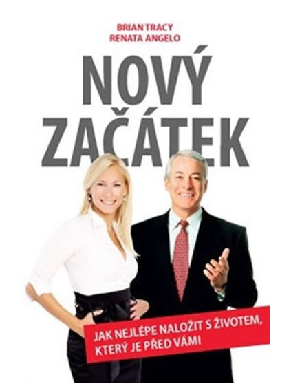 Nový začátek - Jak nejlépe naložit s životem, který je před vámi
