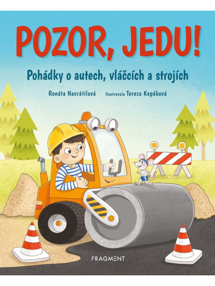 Pozor, jedu!